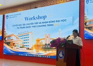WORKSHOP: CƠ HỘI HỌC TẬP CHUYỂN TIẾP VÀ NHẬN BẰNG ĐẠI HỌC TẠI TRUNG QUỐC THEO CHƯƠNG TRÌNH 2+2